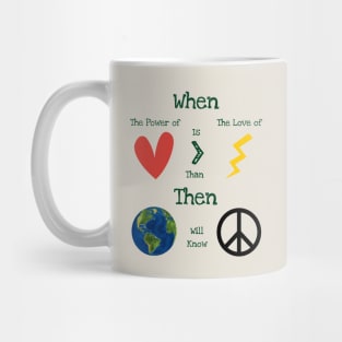 The Power Of Love Mug